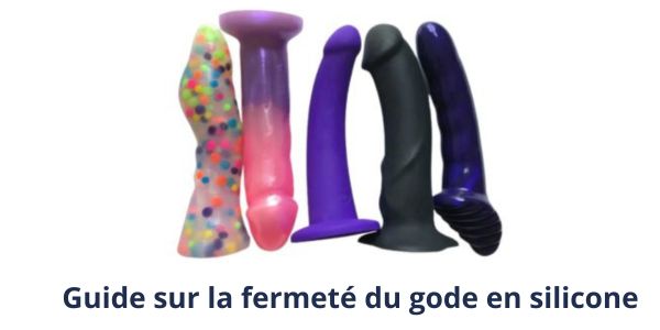 guide-fermete-gode-silicone