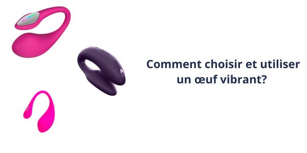 oeuf-vibrant-guide-choisir-utiliser